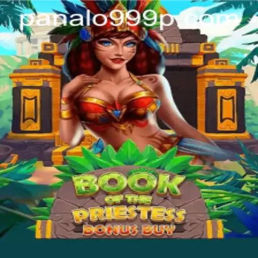 Discover the Enchanting World of BookOfThePriestess: A New Gaming Experience with Panalo999
