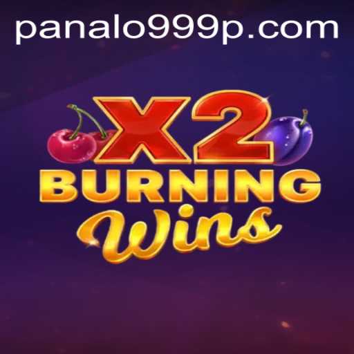 Exploring the Exciting World of BurningWinsX2 with Panalo999