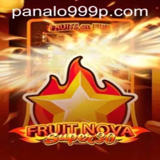 The Adventurous World of FruitrNovaSupe30: A Thrilling Experience with Panalo999