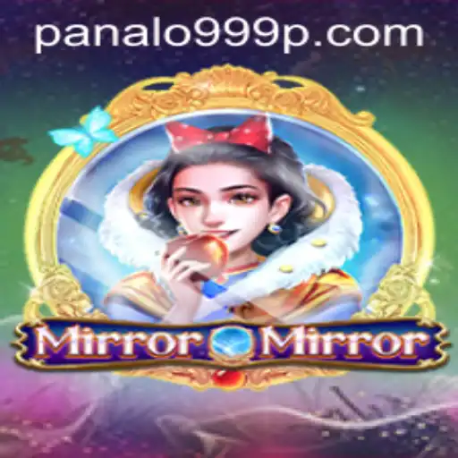 MirrorMirror: Unveiling the Enchanting World of Panalo999
